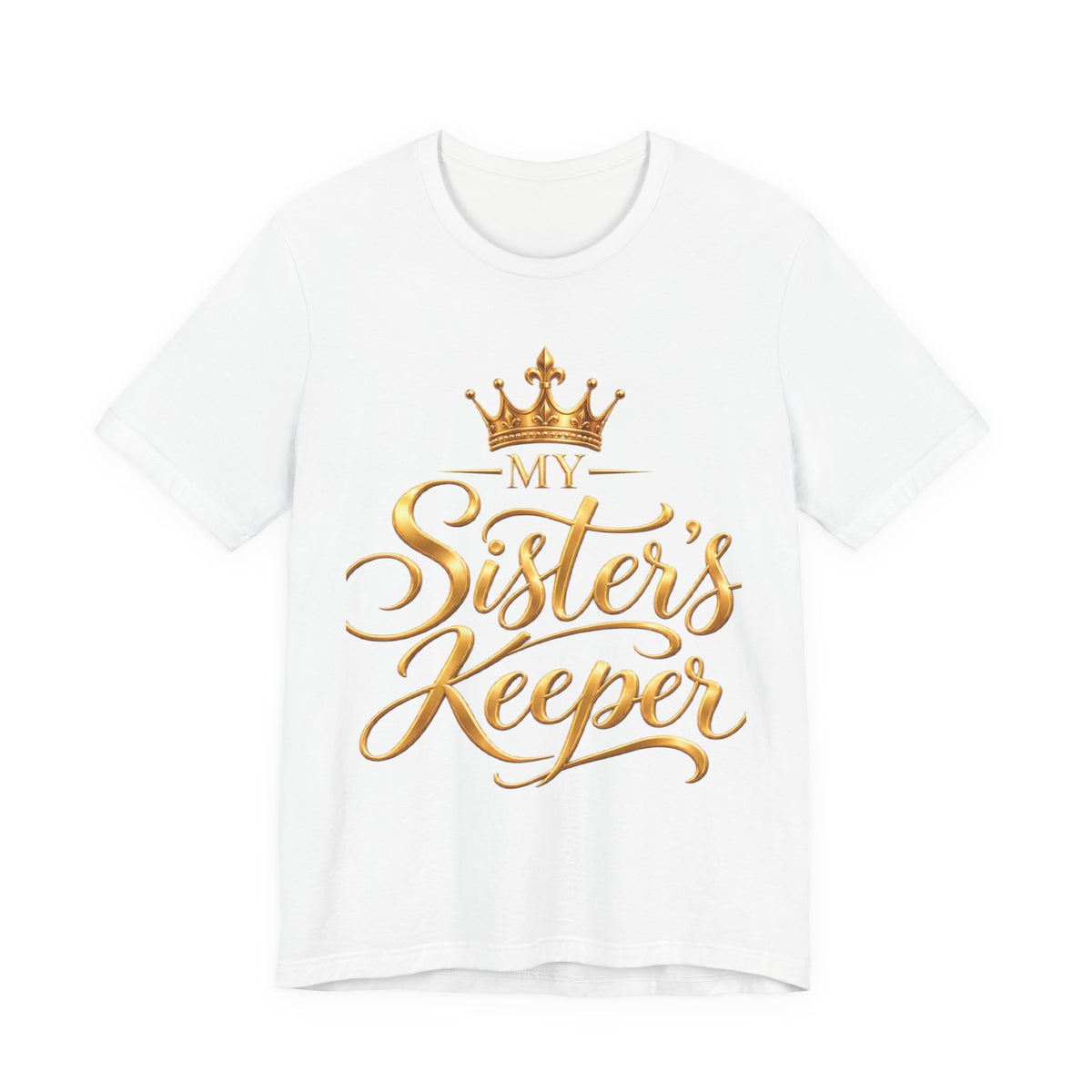 My Sister's Keeper T-Shirt — Gold Crown Sibling Tee