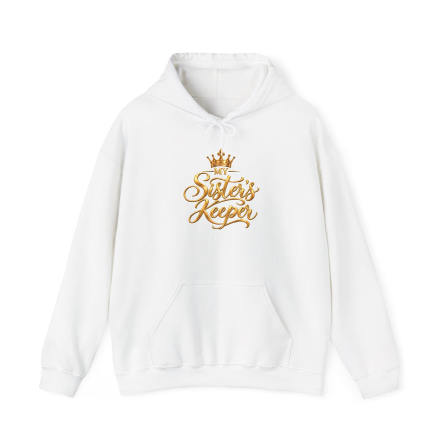 Sisters Keeper Gold Script Hoodie — "I Am My Sister’s Keeper" Pullover